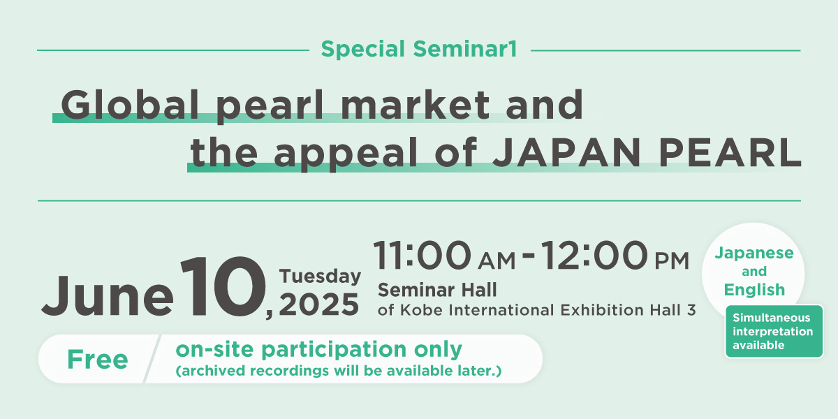 Global pearl market and the allure of JAPAN PEARL