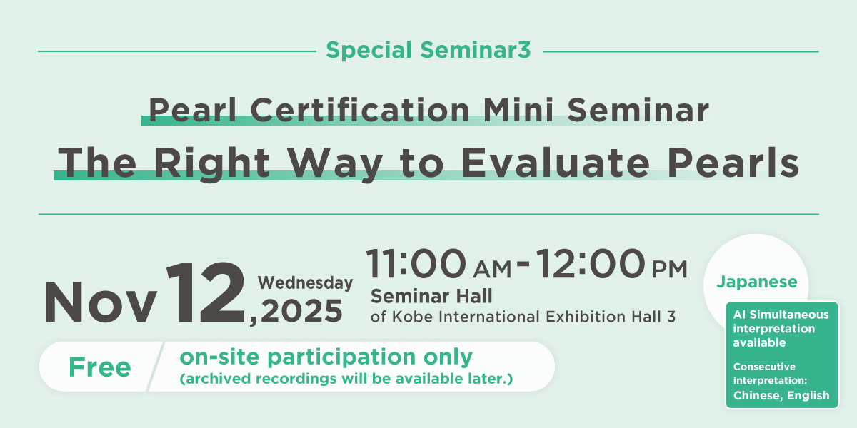 Pearl Certification Mini Seminar: The Right Way to Evaluate Pearls